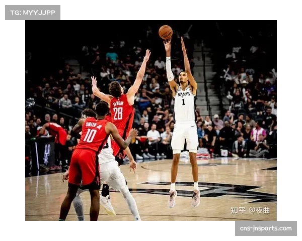 文班亚马攻防统治力再现 马刺状元季前赛展现超强潜力